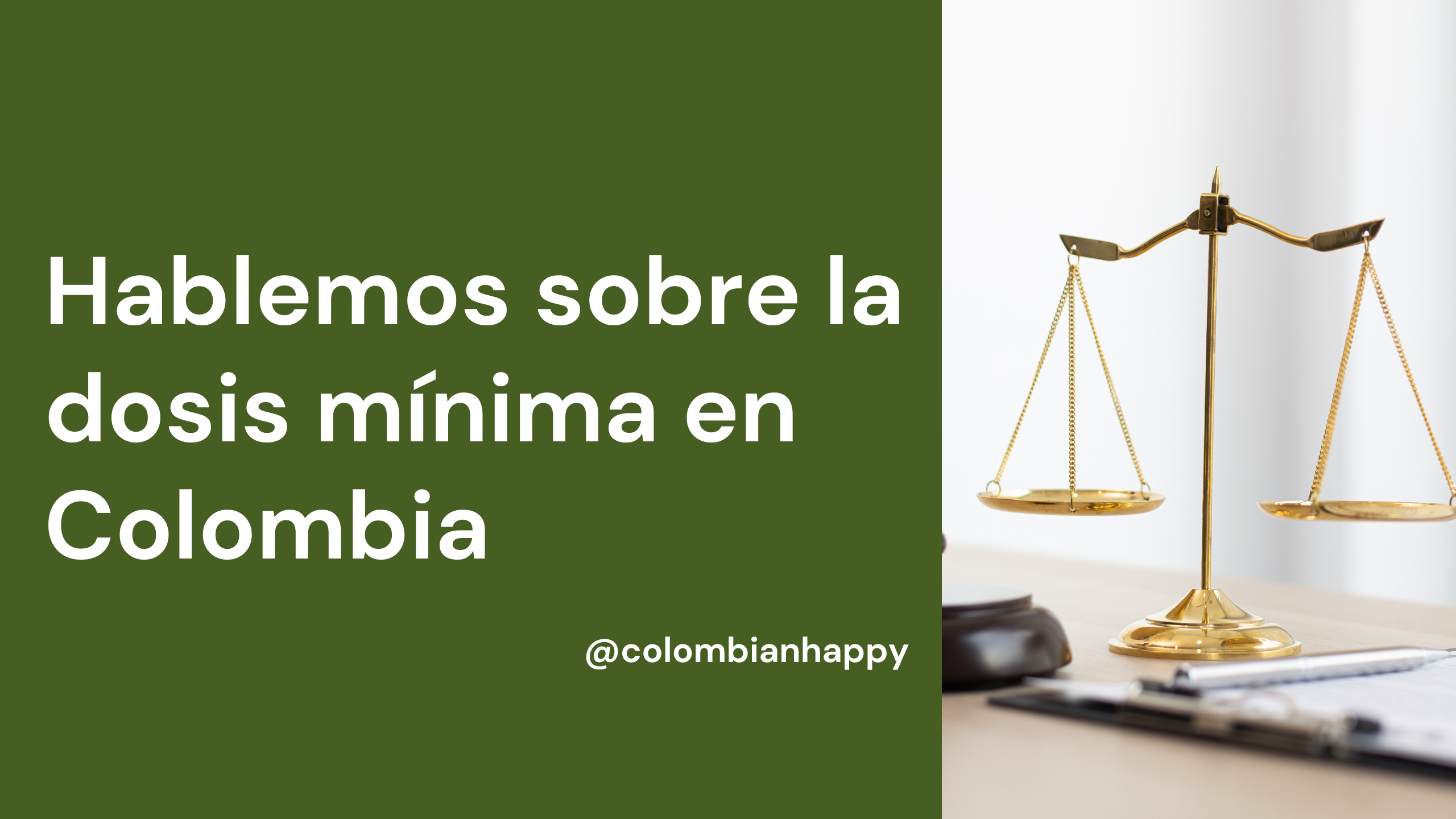 Hablemos sobre la dosis mínima en Colombia